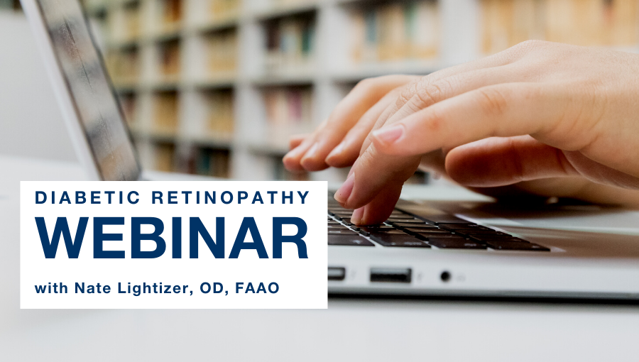 Diabetic Retinopathy Webinar with Dr. Lighthizer